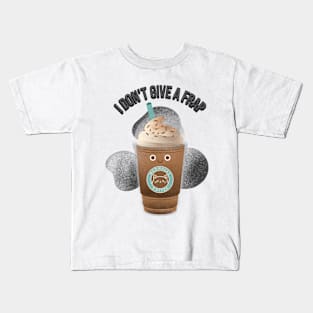 I DON'T GIVE A FRAP Kids T-Shirt